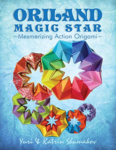  - Oriland Magic Star: Mesmerizing Action Origami