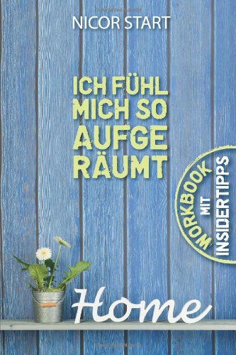 - Ich fuehl mich so aufgeraeumt