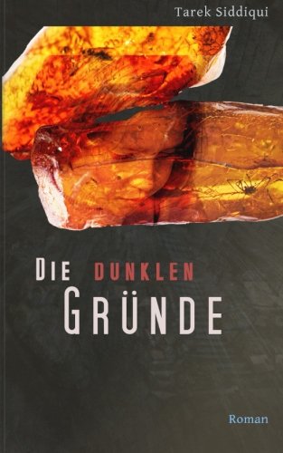 - Die dunklen Gründe