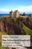  - Das England-Lesebuch: Impressionen und Rezepte aus dem Land der Traditionen