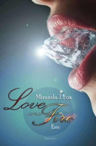 - Love and Fire - Eric (Teil 4)