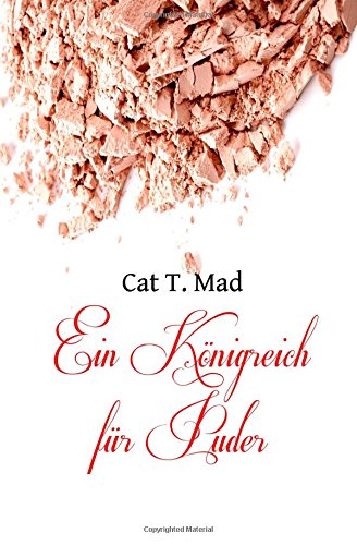 - Ein Königreich für Puder