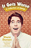 - I Hate Myselfie: A Collection of Essays by Shane Dawson