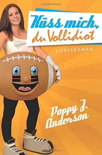 - Küss mich, du Vollidiot