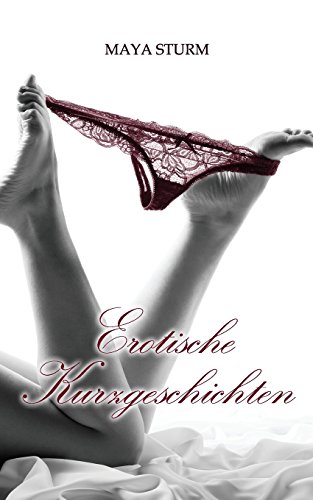  - Erotische Kurzgeschichten