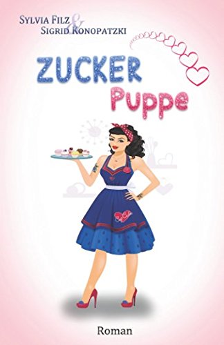  - Zuckerpuppe (Gefühls-Turbulenzen, Band 2)