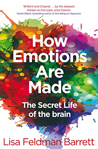  - How Emotions Are Made: The Secret Life of the Brain