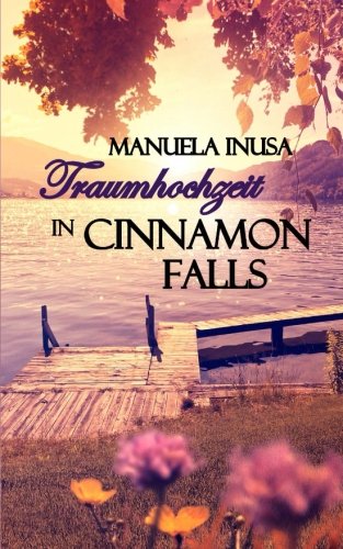 - Traumhochzeit in Cinnamon Falls