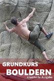  - Besser Bouldern: Grundlagen & Expertentipps