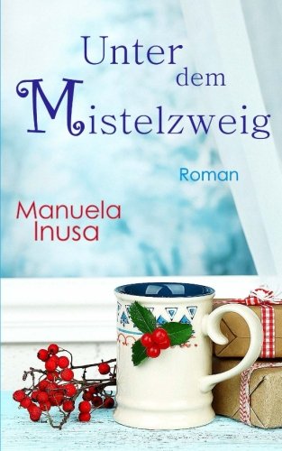  - Unter dem Mistelzweig