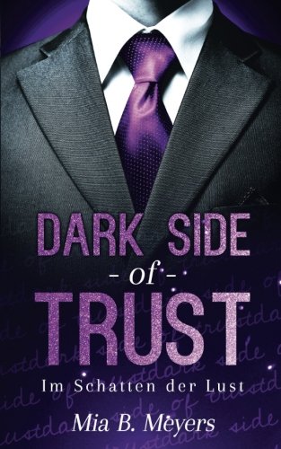- Dark side of trust: Im Schatten der Lust