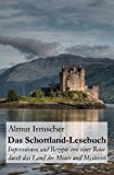  - Das England-Lesebuch: Impressionen und Rezepte aus dem Land der Traditionen