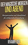  - Miracle Morning: Die Stunde, die alles verändert - Das Tagebuch