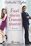  - Fast ein Volltreffer (Not Quite, Band 6)
