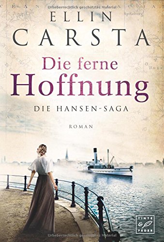  - Die ferne Hoffnung (Die Hansen-Saga, Band 1)