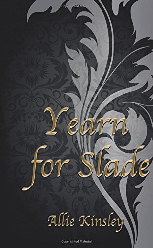 - Yearn for Slade