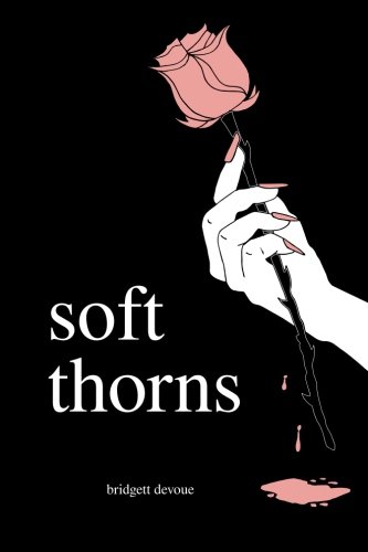 - soft thorns