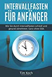 - Intervallfasten: Für ein langes Leben - schlank und gesund (GU Ratgeber Gesundheit)