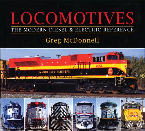  - Locomotives: The Modern Diesel & Electric Reference