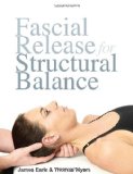  - Fascia: The Tensional Network of the Human Body: The Science and Clinical Applications in Manual and Movement Therapy