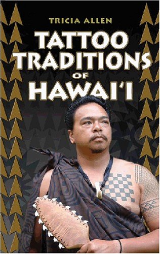  - Tattoo Traditions of Hawai'i