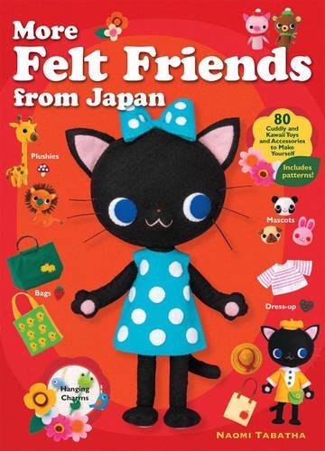 - More Felt Friends from Japan