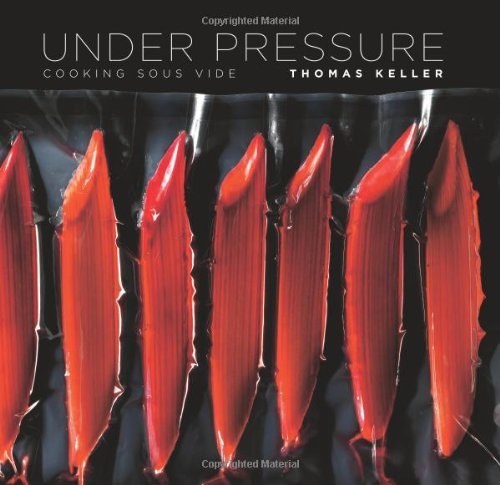 - Under Pressure: Sous Vide: The Art and Science