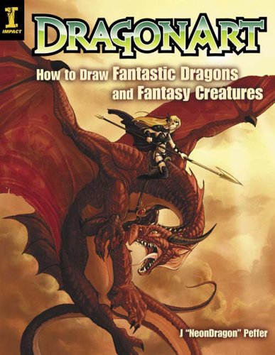  - DragonArt: How to Draw Fantastic Dragons and Fantasy Creatures