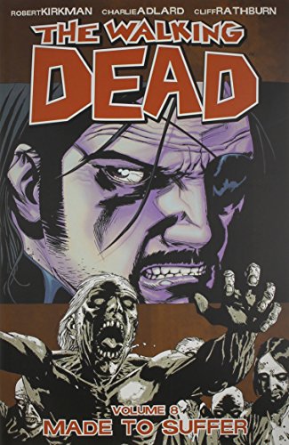 - The Walking Dead, Volume 8: Made to Suffer