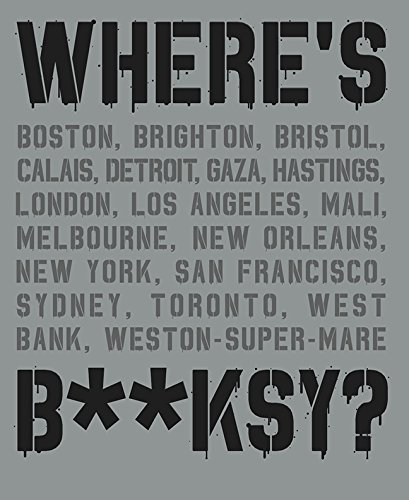 - Where's Banksy?: Banksy's Greatest Works in Context