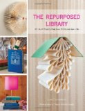  - Kunst aus Büchern: 28 Projekte für spielerisches Recycling
