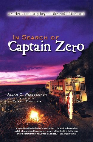 - In Search of Captain Zero PA: pb reprint: A Surfer's Road Trip Beyond the End of the Road