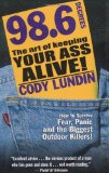  - When All Hell Breaks Loose: Stuff You Need to Survive When Disaster Strikes