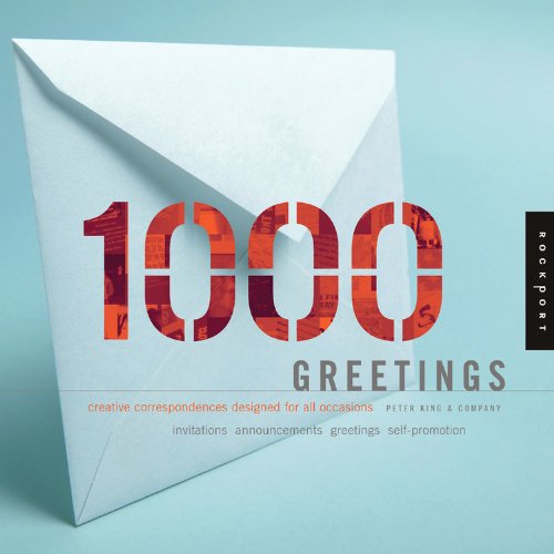  - 1,000 Greetings: Creative Correspondence Designed for All Occasions (1000 Series)