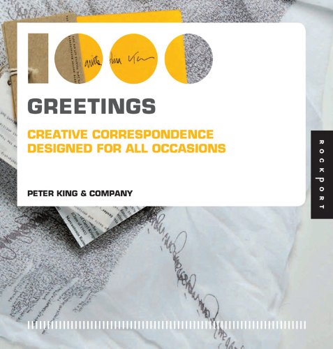  - 1,000 Greetings: Creative Correspondence Designed for All Occasions