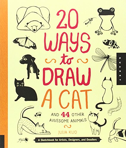 - 20 Ways to Draw a Cat and 44 Other Awesome Animals