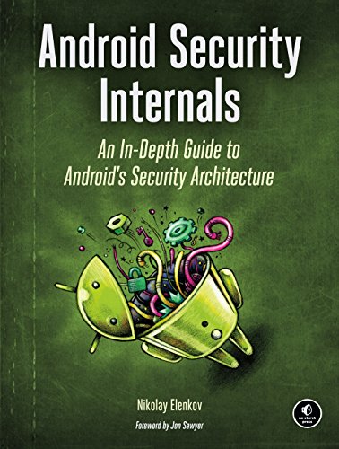  - Android Security Internals: An In-Depth Guide to Android's Security Architecture