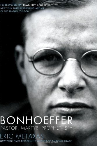- Bonhoeffer: Pastor, Martyr, Prophet, Spy: A Righteous Gentile vs. the Third Reich