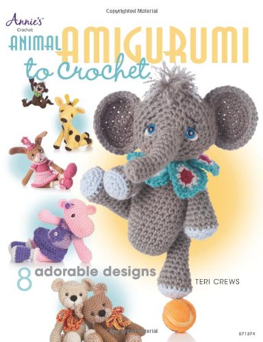- Animal Amigurumi to Crochet: 8 Adorable Designs (Annie's Crochet)