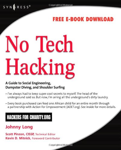 - No Tech Hacking: A Guide to Social Engineering, Dumpster Diving, and Shoulder Surfing