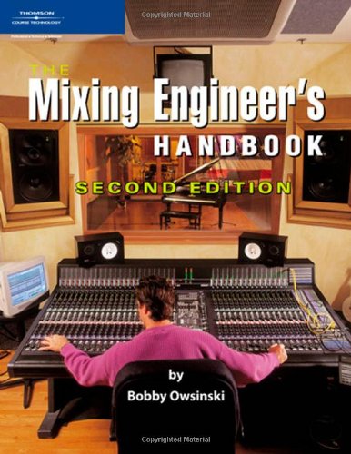  - Mixing Engineer's Handbook
