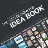  - Web Designer's Idea Book: 2 (Web Designer's Idea Book: The Latest Themes, Trends & Styles in Website Design)