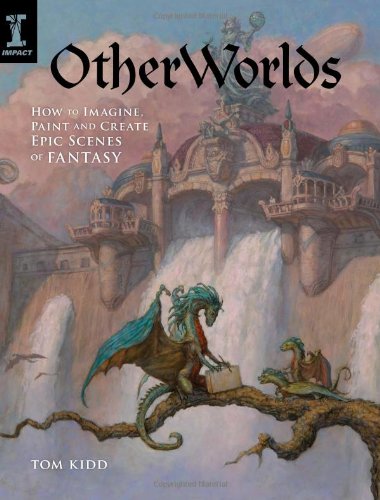 - Otherworlds: How to Imagine, Paint and Create Epic Scenes of Fantasy