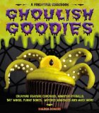  - Zombie Cupcakes: From the Grave to the Table with 16 Cupcake Corpses