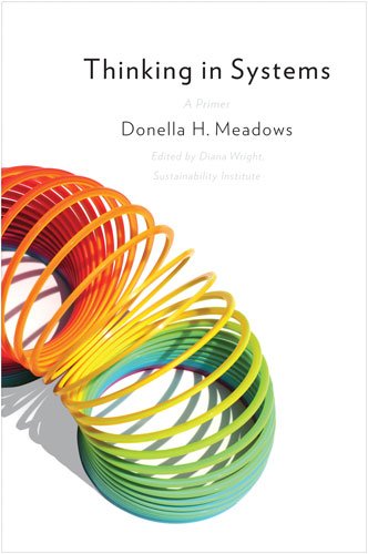 - Thinking in Systems: A Primer
