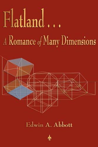 - Flatland: A Romance of Many Dimensions