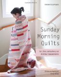  - Quilts from the House of Tula Pink: 20 Fabric Projects to Make, Use and Love