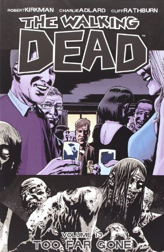 - Too Far Gone (Walking Dead (6 Stories))