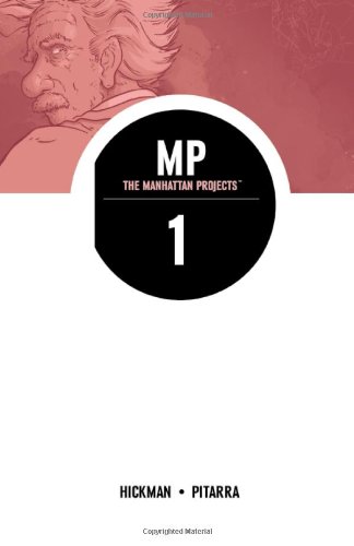  - The Manhattan Projects, Volume 1