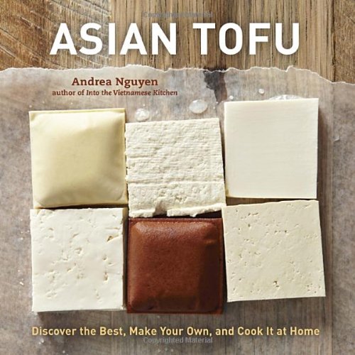 - Asian Tofu: Discover the Best, Make Your Own, and Cook It at Home
